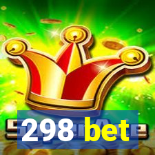 298 bet